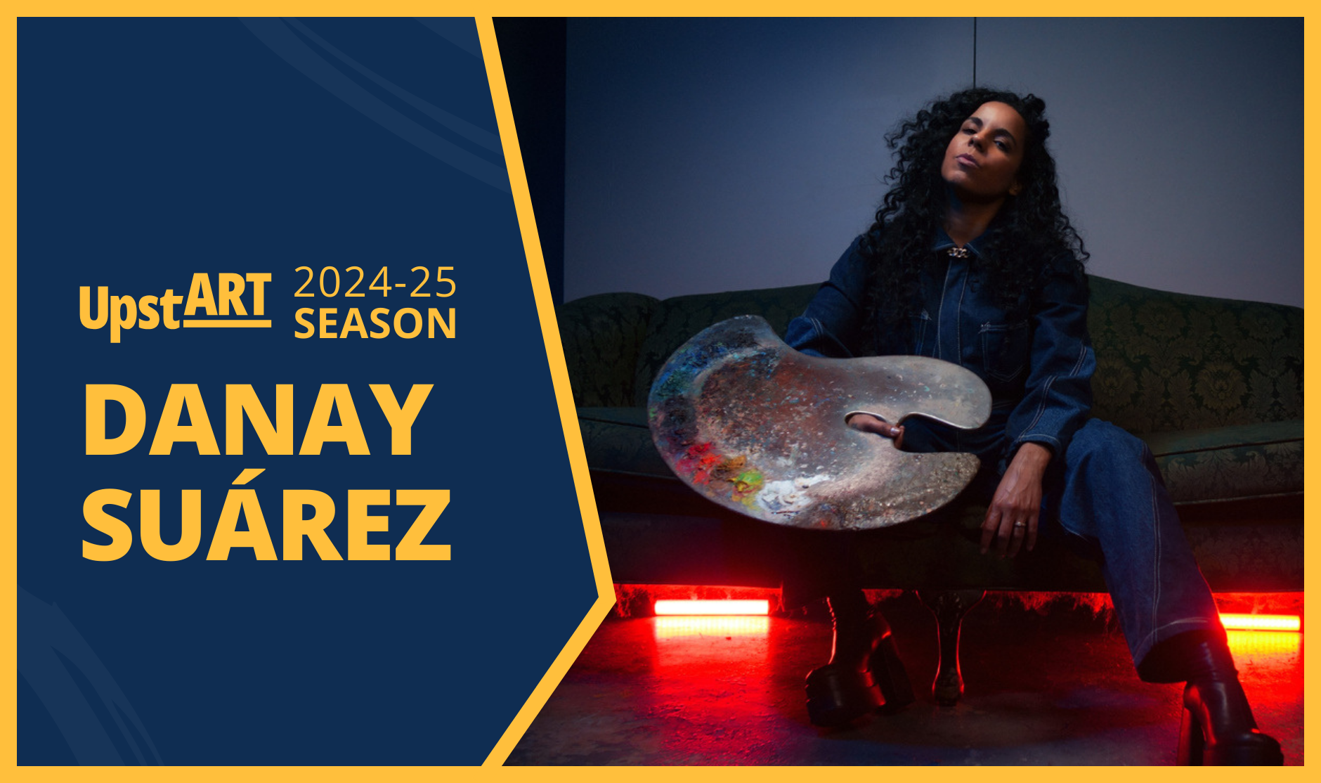 UpstART 24-25 Season: Danay Suárez