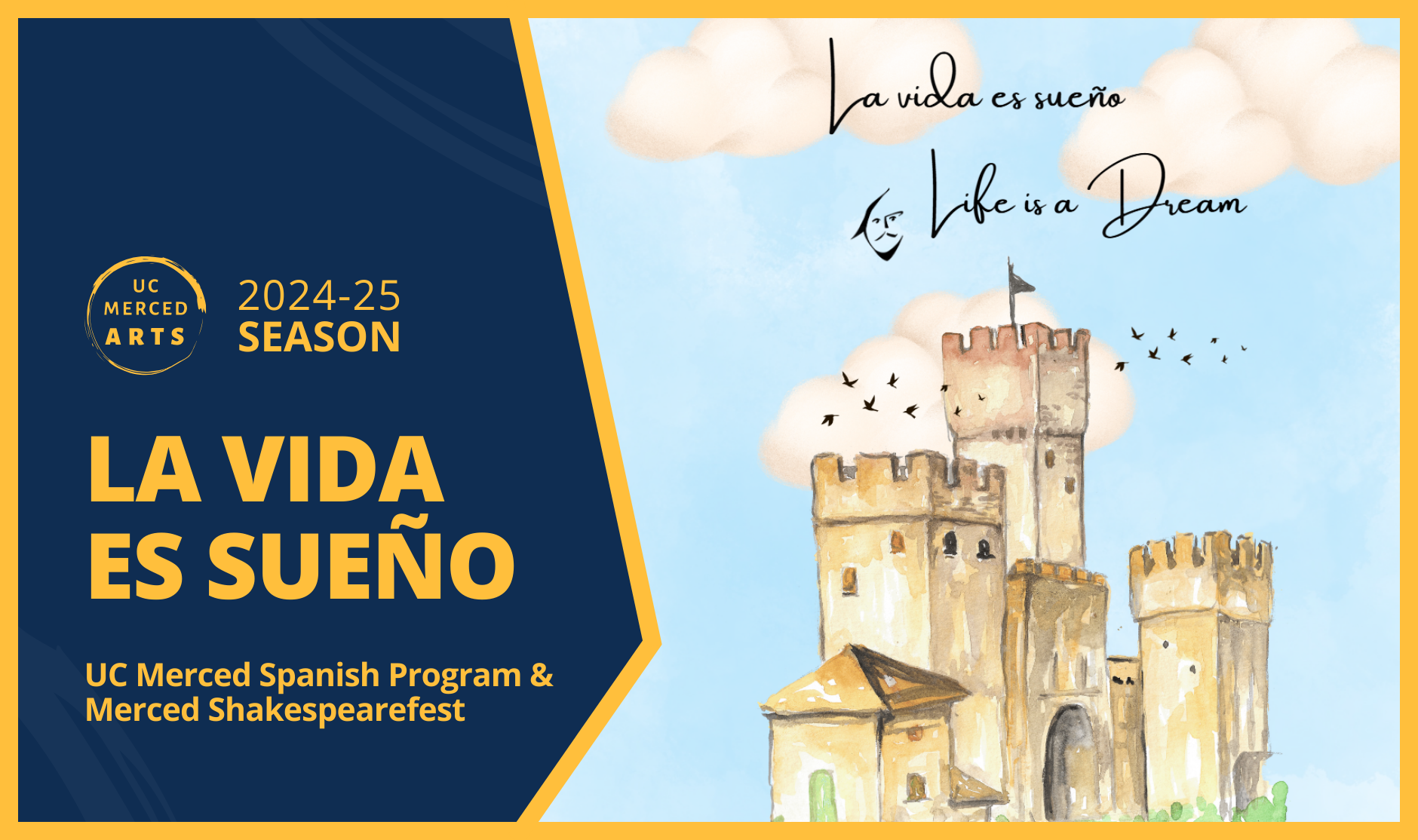 La vida es sueño: UC Merced Spanish Program & Merced Shakespearefest